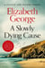 A Slowly Dying Cause - The New York Times Bestseller, A Page-Turning Mystery Featuring Thomas Lynley, now appearing on BBC and iPlayer