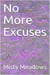No More Excuses