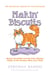 Makin' Biscuits - Weird Cat Habits and the Even Weirder Habits of the Humans Who Love Them