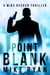 Point Blank - The Silencer Series, #5