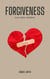 Forgiveness - Love after Adultery