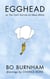 Egghead - Or, You Can't Survive on Ideas Alone From the creator of Netflix phenomenon Outside