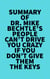 Summary of Dr. Mike Bechtle's People Can't Drive You Crazy If You Don't Give Them the Keys