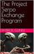 The Project Serpo Exchange Program