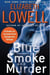Blue Smoke and Murder