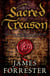 Sacred Treason - The first in the thrilling historical trilogy