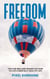 Freedom : Tips for men and women on how to live a mentally healthy life