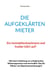 Die aufgeklärten Mieter - Ein Immobilienkaufmann und Insider klärt auf!