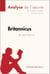 Britannicus de Jean Racine (Analyse de l'oeuvre) - Analyse complète et résumé détaillé de l'oeuvre