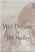 Wet Dream (Cocktail Series #2) - Cocktail, #2