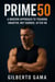 PRIME50: Train Smarter, Get Stronger, and Rebuild Your Body After 50