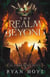 The Realm Beyond - The Pierced Shadow Archive, #3