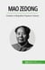 Mao Zedong - Fondator al Republicii Populare Chineze
