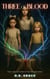 Three of Blood - Children of the Realms, #1