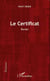Le Certificat - Roman