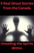 5 Real Ghost Stories from the Canada