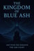 The Kingdom of Blue ash