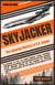 Skyjacker: The Enduring Mystery of D.B. Cooper