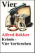 Vier Alfred Bekker Krimis - Vier Verbrechen - Alfred Bekker Thriller Sammlung, #31
