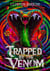 Trapped By The Venom
