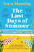 The Last Days of Summer - The emotional, funny, spicy and romantic new enemies-to-lovers rom-com for 2025 that will make you wish for a long British summer seaside weekend