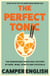 The Perfect Tonic - The Remarkable Medicinal History of Beer, Wine, Spirits and Cocktails