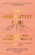 I'm Absolutely Fine! - A Manual for Imperfect Women