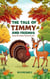 The Tale of Timmy and Friends