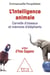 L' Intelligence animale - Cervelle d'oiseaux et mémoire d'éléphants