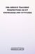 Pre-Service Teachers' Perspectives on ICT Knowledge and Attitudes