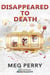 Disappeared to Death - Angeles Investigations Mysteries, #4