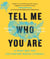 Tell Me Who You Are - Sharing Our Stories of Race, Culture, & Identity