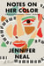 Notes on Her Color - A Novel