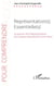 Représentation(s) Essentielle(s) - Le pouvoir de la Représentation pour penser autrement et vivre mieux