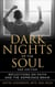 Dark Nights of the Soul: Reflections on Faith and the Depressed Brain