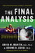 The Assassination of President John F. Kennedy: The Final Analysis: Forensic Analysis of the JFK Autopsy X-Rays Proves Two Headshots from the Right Front and One from the Rear