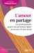 L'amour en partage - Les professionnels auprès des personnes âgées au secours du lien social