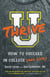 U Thrive - How to Succeed in College (and Life)