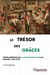 Le trésor des grâces - Étude juridique sur la transaction fiscale (France, 1661-1791)
