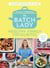 The Batch Lady: Healthy Family Favourites