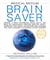 Medical Medium Brain Saver - Answers to Brain Inflammation, Mental Health, OCD, Brain Fog, Neurological Symptoms, Addiction, Anxiety, Depression, Heavy Metals, Epstein-Barr Virus