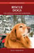 Rescue Dogs - Crime and Rescue Canines in the Canadian Rockies