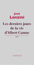 Les derniers jours de la vie d’Albert Camus