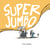 Super Jumbo