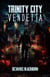 Vendetta - Trinity City, #1