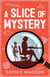 A Slice Of Mystery - An Abigail Palmer Cozy Mystery, #1