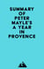 Summary of Peter Mayle's A Year in Provence