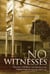 No Witnesses - The Story of Robbery and Murder at the Cabinet Supreme Savings and Loan