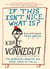 If This Isn't Nice, What Is? - The Graduation Speeches and Other Words to Live By