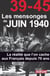39-45 Les mensonges de juin 1940 - La réalité que l'on cache aux Français depuis 70 ans